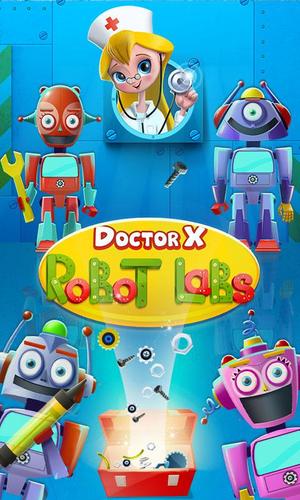 Doctor X: Robot Labs