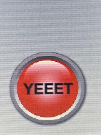 YEEET BUTTON