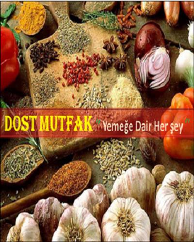 Dost Mutfak Yemek Tarifleri